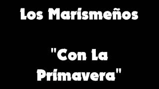 Los Marismeños  Con la Primavera [upl. by Geraldine]