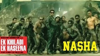 EK Khiladi Ek Haseena  Nasha [upl. by Enriqueta592]