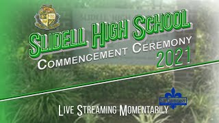 Slidell High School Graduation 2021 [upl. by Camden]