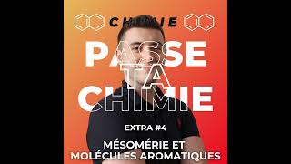 Chimie Extra 4  Mésomérie et molécules aromatiques Aromaticité [upl. by Ranie]