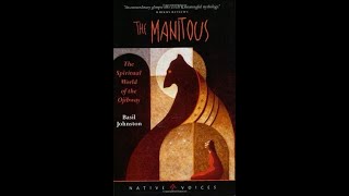 The Manitous by Basil Johnston Book Review [upl. by Eniamrahs]