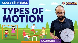 Types of Motion  Motion and Measurement of Distances  Class 6  BYJUS 2024 [upl. by Ariel]