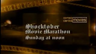 Comedy Central Shocktober Movie Marathon Commercial 1999 [upl. by Reagan]