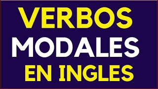 Verbos Modales en inglés [upl. by Anerys739]