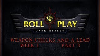 RollPlay Dark Heresy Week 1 Part 3  Warhammer 40K Campaign [upl. by Amerak]