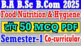 Food Nutrition amp Hygiene BA BSc 1st Year 1st Semester Important mcq question 2025 cocurricular [upl. by Knowling]