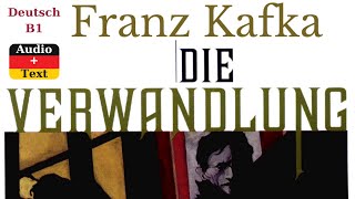 Deutsch B1  Franz Kafka  Die Verwandlung  Audiobook  Audio  Text [upl. by Amol]