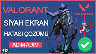 Valorant Siyah Ekran Sorunu \u00100 Çözüm Güncel 2022   Siyah Ekran Sorunu Çözümü Valorant [upl. by Araiet550]