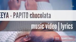 SEEYA  PAPITO chocolata  OFFICIAL AUDIO  LYRICS [upl. by Ryle113]