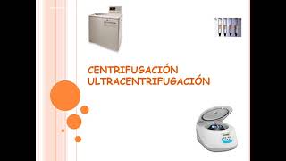 Centrifugación y Ultracentrifugación [upl. by Kcid]