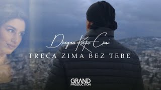 Dragan Krstić Crni  Treća zima bez tebe  Official Video 2022 [upl. by Gianni314]