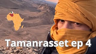 Sahara Tamanrasset Algérie épisode 4 [upl. by Ennovahc230]