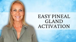 Easy Pineal Gland Activation [upl. by Nomsed]