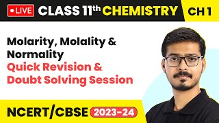 Molarity Molality amp Normality  Quick Revision amp Doubt Solving Session  Class 11 Chemistry LIVE [upl. by Wedurn]