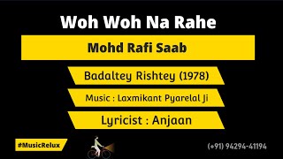 Woh Woh Na Rahe  Badaltey Rishtey  Mohd Rafi Saab  Karaoke by musicrelux4179 [upl. by Sherurd]