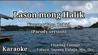 Lason mong halik  Kuyang Taga Bukid  Parody version  Karaoke [upl. by Mimajneb]