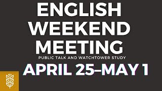 JW English Weekend Meeting 2022 Weekend Meeting April 25May 1 [upl. by Enenaej]