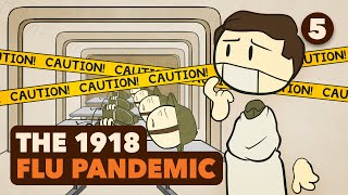 The 1918 Flu Pandemic  Leviathan  Part 5  Extra History [upl. by Eneiluj]