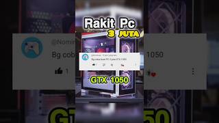 Rakit PC 3 juta GTX 1050 pcgaming pcbuild laptop computer gpu rakitpc gtx amd nvidia intel [upl. by Enyamert605]