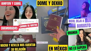 DOMELIPA Y DEKKO EN MEXICO  IAMFERV ENAMORADA DE CAROL  NICOLLE DEJA A AUGUSTO GIMENEZ [upl. by Rebak]