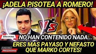 ¡NO SE AGUANTO ADELA Y PISOTEA A JORGE ROMERO ERES MAS PAYASO Y NEFASTO QUE MARKO CORTES [upl. by Navonod538]