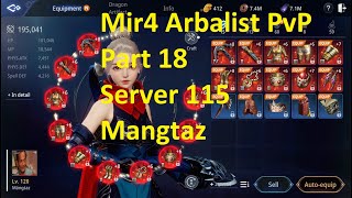 Mir4 Arbalist PvP montage Part 18 Server 115 PvP skills and combos PvP Arbalist build Mangtaz [upl. by Oirramed476]