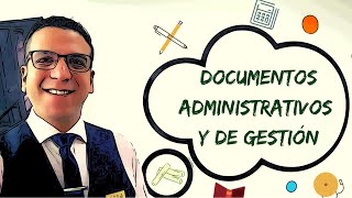 DOCUMENTOS ADMINISTRATIVOS Y GESTIÓN [upl. by Aisenet]