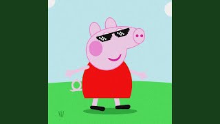 PEPPA PIG SONG Remix [upl. by Nellir]