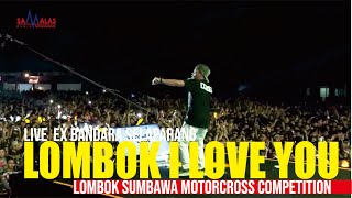 AMTENAR LIVELOMBOK I LOVE YOU  Live Ex Bandara Selaparang [upl. by Lehplar]