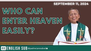 quotWho can enter heaven easilyquot  September 11 2024 Homily with English Subtitle [upl. by Amelina]