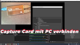 Capture Card richtig anschließen und in obs einrichten [upl. by Philomena]