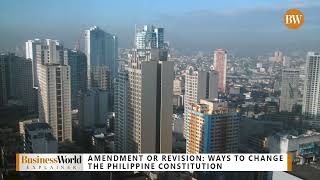 EXPLAINER  The Philippine Constitution Amendment or revision [upl. by Xylia845]