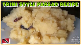 PARSAD RECIPE  HINDU DELICACY  TRINI STYLE [upl. by Ahsemaj748]