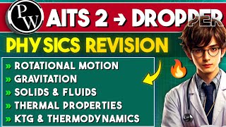 AITS 2  Complete PHYSICS Revision in One Video  PW NEET dropper Test Series Revision [upl. by Ydner]