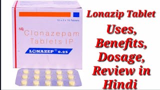 Lonazep 025mg Tablet  Clonazepam Tablet  Lonazip 025 Tablet  Lanozep 025mg Tablet Uses Benefit [upl. by Jennings797]