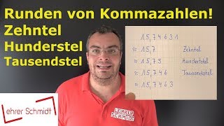 Runden von Kommastellen  Zehntel Hundertstel Tausendstel  ganz einfach erklärt  Lehrerschmidt [upl. by Marsden218]