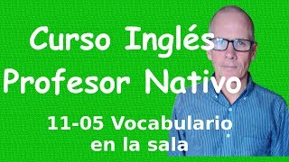 Vocabulario en la sala  Curso de ingles 1105 [upl. by Navap]