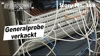 DER SERVICETECHNIKER Story No 368  Generalprobe verkackt [upl. by Annawit]