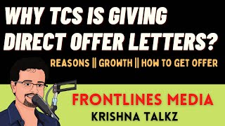 Why TCS is Directly Hiring Freshers  Reason amp Growth  Krishna Talkz [upl. by Ahsat]