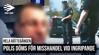 POLIS DÖMD FÖR MISSHANDEL VID INGRIPANDE  TINGSRÄTTEN [upl. by Jarrell]