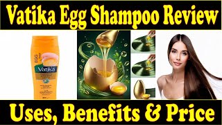 Vatika Shampoo Review  Vatika Egg shampoo use krny Ka tariqa  Hair Growth Shampoo  Ayeshaa Naeem💖 [upl. by Myrta]