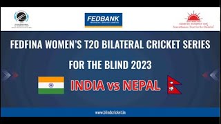 Highlights  India vs Nepal  FEDFINA WOMEN’S T20 BILATERAL CRICKET SERIES FOR THE BLIND  2023 [upl. by Sitruc]