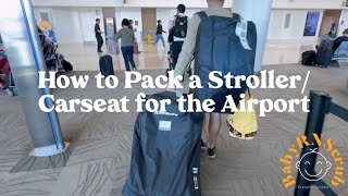 How to Pack a StrollerCarseat for the Airport [upl. by Meng918]