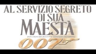 Agente 007  Al servizio segreto di Sua Maestà [upl. by Roxy]