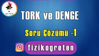 Tork ve Denge Soru Çözümü 1  AYT Fizik [upl. by Lorant]