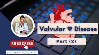 □ Lecture 5 Valvular Heart Disease Part 2 [upl. by Kehr]