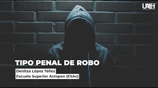 Tipo penal de robo [upl. by Finah]