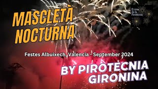 Mascletà Nocturna by Pirotecnia Gironina in Albuixech Valencia September 2024 [upl. by Drannel489]