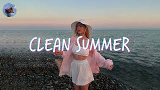 Clean Summer 2024 Songs Playlist 🌴 Summer Music 2024 Clean 🌊 Best Clean Summer Songs 20242025 [upl. by Desta47]