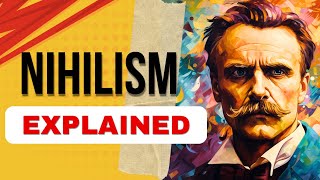 Nihilism Explained  He Explains [upl. by Ened]